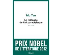 La Mélopée de l'ail paradisiaque - Mo Yan - Seuil - broché - Roman