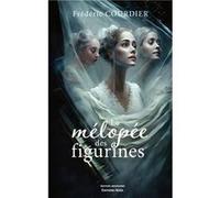 La mélopée des figurines Courdier Frédéric (Auteur)