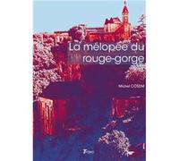 La mÉlopÉe du rouge-gorge Michel cosem (Auteur)