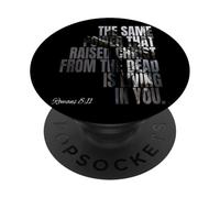 La même Puissance Qui a ressuscité Le Christ des Morts est de Vivre en Vous PopSockets PopGrip Adhésif