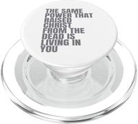 La même Puissance Qui a ressuscité Le Christ des Morts est de Vivre en Vous PopSockets PopGrip pour MagSafe