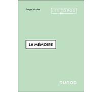 La mémoire 2nde édition - Serge Nicolas - Dunod - Poche - Scolaire / Universitaire