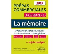 La Mémoire - 50 Oeuvres En Fiches Pour Réussir Sa Dissertation De Culture Générale - Prépas Commerciales Ece/Ecs/Ect