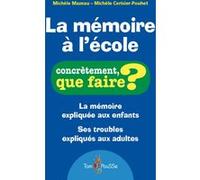 La mémoire à l'école Michèle Cerisier-Pouhet (Auteur), Michèle Mazeau (Auteur)