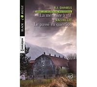 La mémoire à vif - Le passé en question