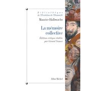 Maurice Halbwachs – La Mémoire collective – Éd. critique par Gérard Namer – Broché