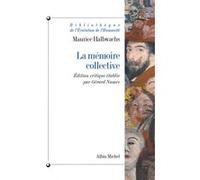 Maurice Halbwachs – La Mémoire collective – Éd. critique par Gérard Namer – Broché