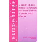 La mémoire collective, mémoire des événements publics et des célébrités Les batteries EVE 30 et TP 30 - Michèle Puel - Solal Eds - broché - Essai