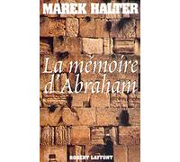 Marek Halter – La Mémoire d'Abraham – Roman – Broché