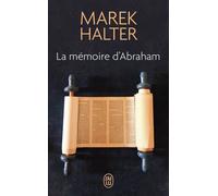 La mémoire d'Abraham - Marek Halter - J'ai Lu - Poche - Roman