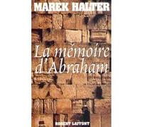 Marek Halter – La Mémoire d'Abraham – Roman – Broché