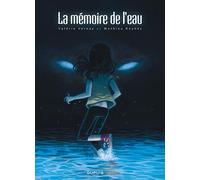 La mémoire de l'eau, L' intégrale - Tome 0 - La mémoire de l'eau, L' intégrale