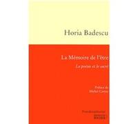 La Mémoire de l'être Michel Camus (Préface), Horia Badescu (Auteur), Gérard Bayo (Traduction)