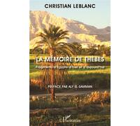 La mémoire de Thèbes Christian Leblanc (Auteur)