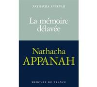 La mémoire délavée Nathacha Appanah (Auteur)