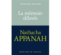 La mémoire délavée - Nathacha Appanah - Mercure de france - broché - Roman