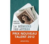 La Mémoire des autres: Prix nouveau talent 2012 - Fondation Bouygues