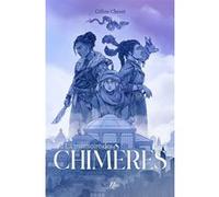 La mémoire des chimères Céline Chevet (Auteur)