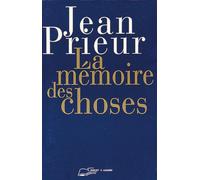 La mémoire des choses