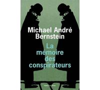 La Mémoire Des Conspirateurs