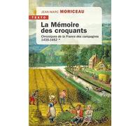 La mémoire des croquants: Chroniques de la France des campagnes 1435-1652 (1)