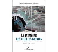 La mémoire des feuilles mortes - Paul Fabra - L'harmattan - broché - Récit