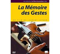 La Mémoire Des Gestes