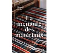 La memoire des materiaux - Elisabeth Cardin - Lemeac - broché - Guide