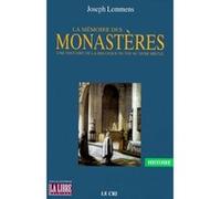La mémoire des monasteres Joseph Lemmens (Auteur)