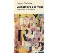 La mémoire des mots Alice au pays de l'Alzheimer - Jacques Boulerice - Fides - broché - Récit