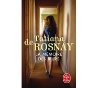 Tatiana De Rosnay – La Mémoire des murs – Roman – Poche