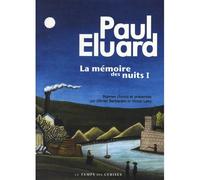 La mémoire des nuits - Tome 1 - Paul Eluard - Le Temps Des Cerises - broché - Poésie
