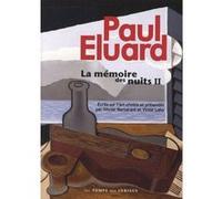 La mémoire des nuits - Tome 2 Paul Eluard (Auteur), Olivier Barbarant (Préface), Victor Laby (Préface)