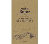 La Mémoire des sentiers Michel Butor (Auteur)