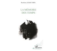 La mémoire des temps Bouthaïna AZAMI-TA WIL - Bouthaïna Azami-Tawil - L'harmattan - broché - Livre