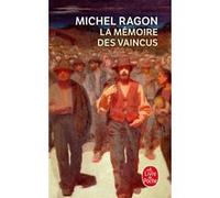 La Mémoire des vaincus Michel Ragon (Auteur)