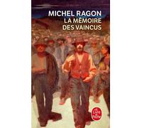 La Mémoire des vaincus - Michel Ragon - Lgf - Poche - Roman