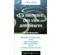 La mémoire des vies antérieures: Ascèses et vies successives