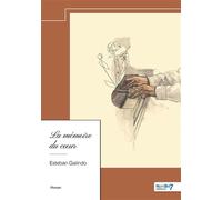 La mémoire du coeur - Esteban Galindo - Nombre 7 - Poche - Récit