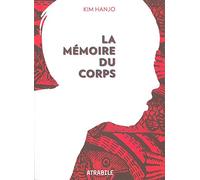 La Mémoire du Corps