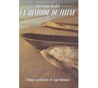 La Mémoire Du Fleuve