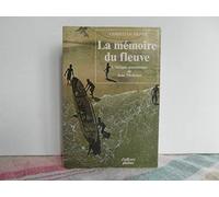 La Mémoire du fleuve