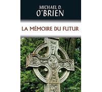 La mémoire du futur