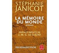 La Mémoire du monde - Stéphanie Janicot - Lgf - broché - Roman