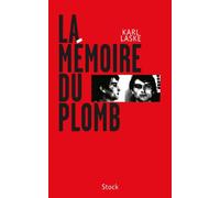 LA MEMOIRE DU PLOMB