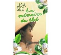 La mémoire du thé Lisa See (Auteur), Samuel Sfez (Traduction)