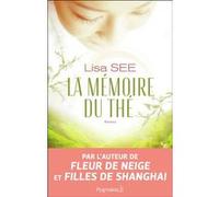La Mémoire du thé Lisa See (Auteur), Samuel Sfez (Traduction)