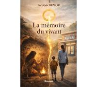 La mémoire du vivant: Roman d’une femme, d’un corps et d’une transmission invisible
