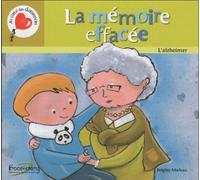 La memoire effacee. l'alzheimer - Brigitte Marleau - Boomerang - broché - Livre