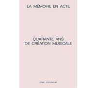 La mémoire en acte